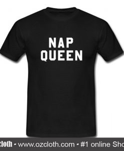 Nap Queen T Shirt