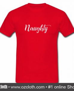 Naughty Christmas T Shirt