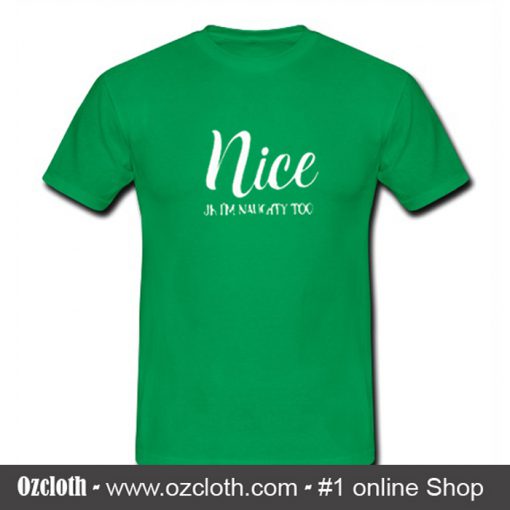 Nice Christmas T Shirt