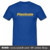 Plasticate T-Shirt