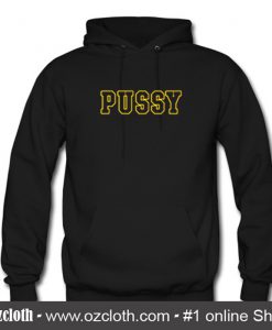 Pussy Hoodie