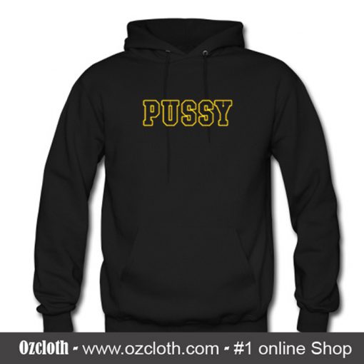 Pussy Hoodie