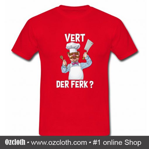 The Muppet Show Vert Der Ferk T Shirt