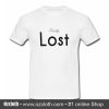 Totally Lost T-Shirt