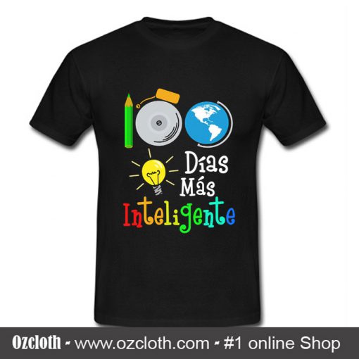 100 Dias Mas Inteligente T Shirt