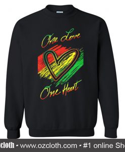 One Love One Heart Sweatshirt