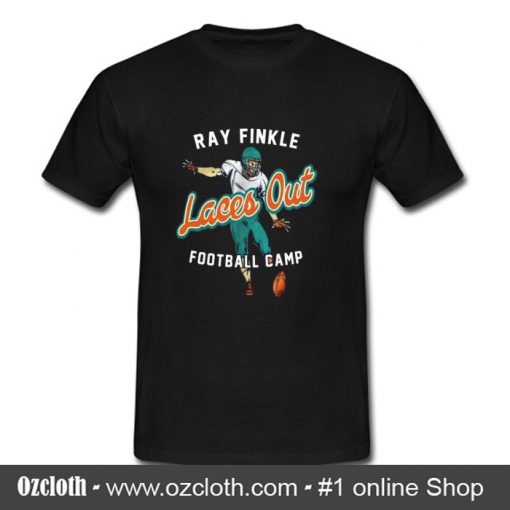 Ray Finkle Laces Out Football Camp T-Shirt (Oztmu)