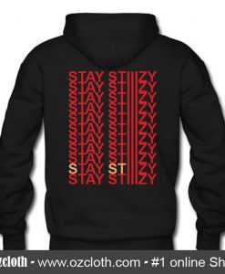 Stay Stiiizy Hoodie Back