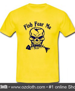 Fish Fear Me Fishing Skull Skeleton T Shirt (Oztmu)