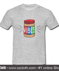 Peanut Butter Vibes T Shirt (Oztmu)