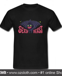 Sexy Beast T Shirt (Oztmu)