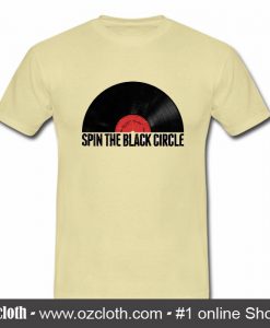 Spin The Black Circle T Shirt (Oztmu)