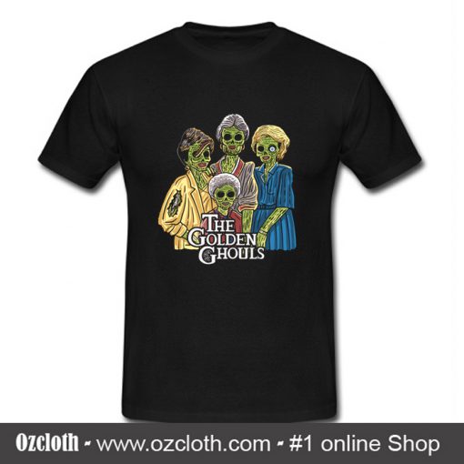 The Golden Ghouls T Shirt (Oztmu)