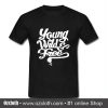 Young Wild & Free T Shirt (Oztmu)