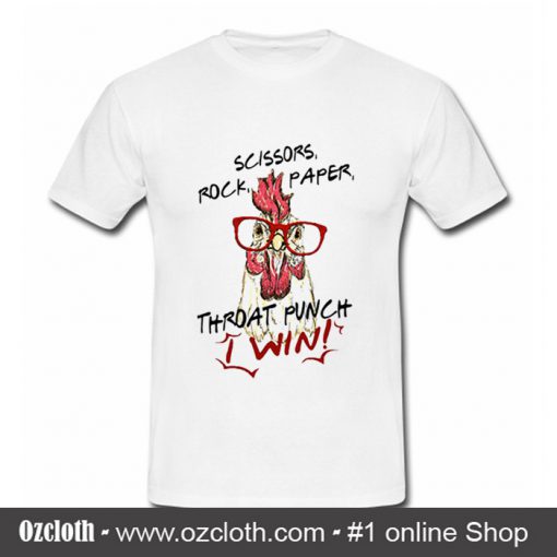 Chicken Scissors Rock Paper Throat Punch I Win T Shirt (Oztmu)