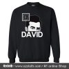 EW David Schitts Creek Sweatshirt (Oztmu)