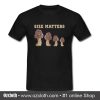 Mushroom Size Matters T Shirt (Oztmu)
