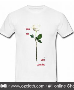 Rose TMYLM T Shirt (Oztmu)