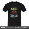 God First Family Then Golf T Shirt (Oztmu)