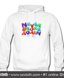 Never Broke Again Hoodie (Oztmu)