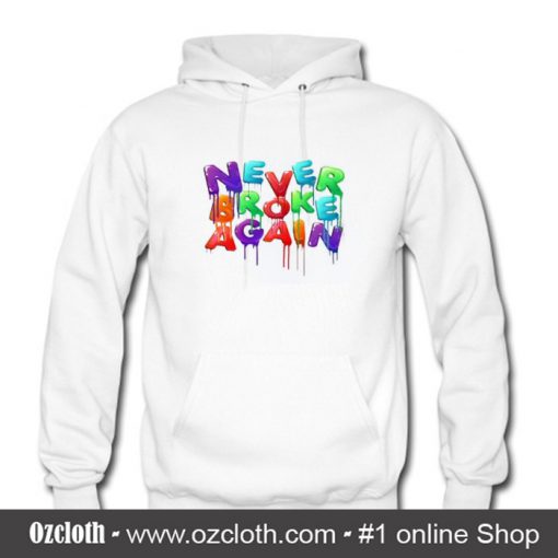 Never Broke Again Hoodie (Oztmu)