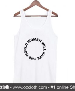 Woman Will Save World Tank Top (Oztmu)