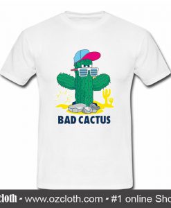 Bad Cactus T Shirt (Oztmu)