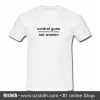 Control Guns Not Women T Shirt (Oztmu)