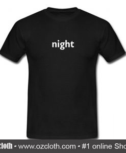 Night T Shirt (Oztmu)