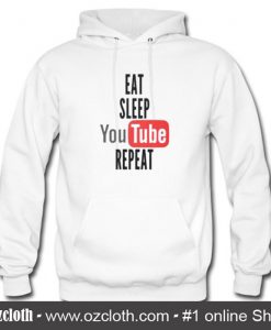 Eat Sleep Youtube Repeat Hoodie (Oztmu)