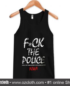 Fuck The Police NWA Tank Top (Oztmu)