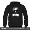 Give a Damn Hoodie (Oztmu)