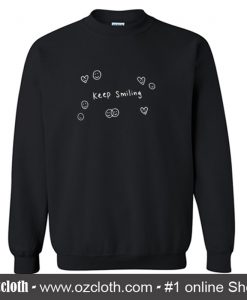 Keep Smiling Sweatshirt (Oztmu)