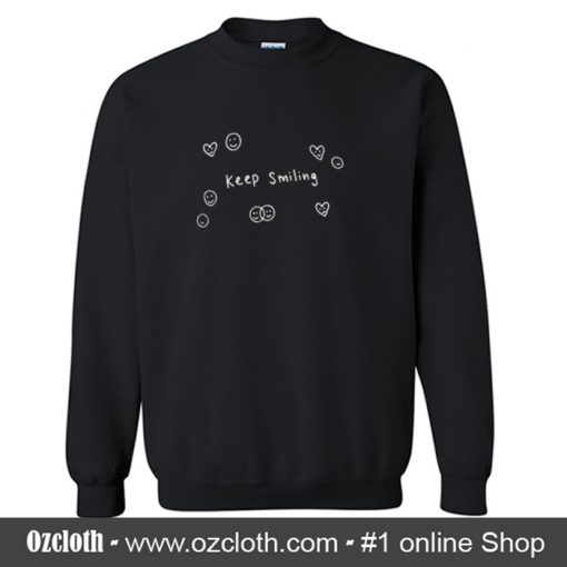 Keep Smiling Sweatshirt (Oztmu)