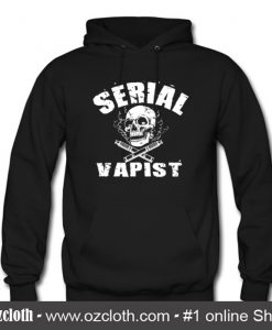 Serial Vapist Hoodie (Oztmu)