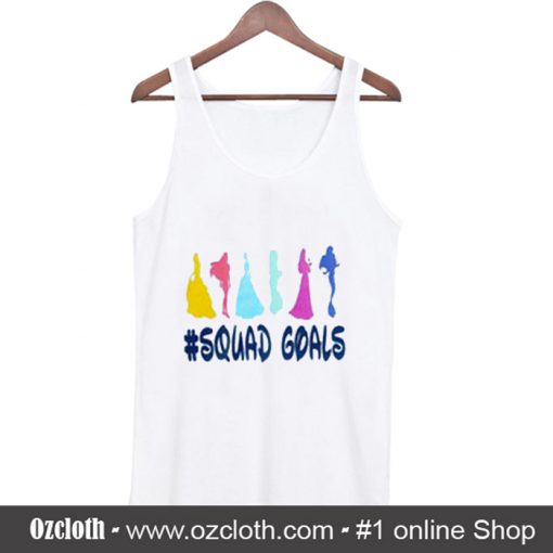 Princess Squad Goals Tank Top (Oztmu)