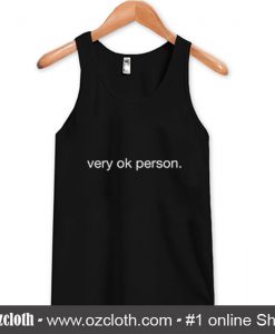 Very Ok Person Tank Top (Oztmu)