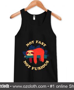 Not Fast Not Furious Tank Top (Oztmu)