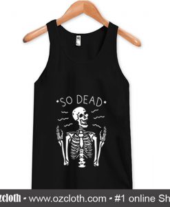 So Dead Skeleton Tank Top (Oztmu)