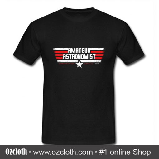 Amateur Astronomist T Shirt (Oztmu)