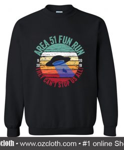 Area 51 Fun Run Sweatshirt (Oztmu)