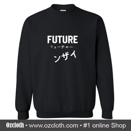 Future Japanese Sweatshirt (Oztmu)