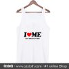 I Love Me You Should Too Tank Top (Oztmu)