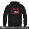 Live Free Hoodie (Oztmu)