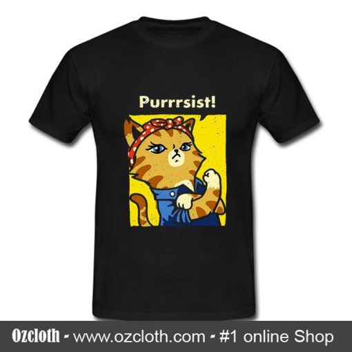 Purrsist T Shirt (Oztmu)