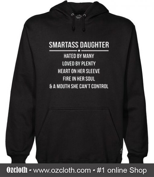 Smartass Daughter Hoodie (Oztmu)