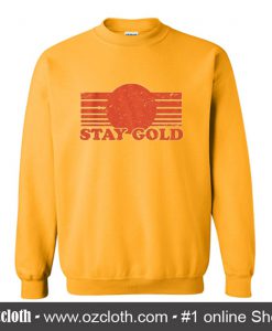 Stay Gold Sweatshirt (Oztmu)