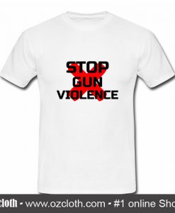 Stop Gun Violence T Shirt (Oztmu)