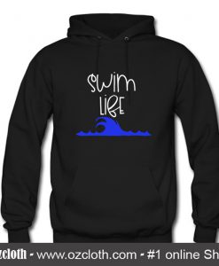 Swim Life Hoodie (Oztmu)