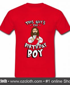 This Guy's Birthday Boy T Shirt (Oztmu)